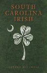 Arthur Mitchell - South Carolina Irish