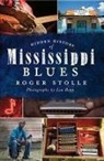 Roger Stolle, Lou Bopp - Hidden History of the Mississippi Blues