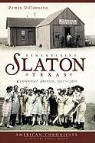 James Villaneuva, James Villanueva - Remembering Slaton, Texas:: Centennial Stories, 1911-2011