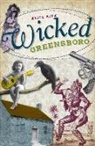 Alice Sink, Alice E. Sink - Wicked Greensboro