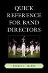 Ronald Kearns, Ronald E. Kearns - Quick Reference for Band Directors