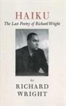 Richard Wright, Yoshinobu Hakutani - Haiku