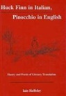 Iain Halliday, Iain Halliday - Huck Finn in Italian, Pinocchio in English