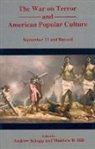 Andrew Schopp, Andrew (EDT)/ Hill Schopp, Matthew B. Hill, Andrew Schopp - The War on Terror and American Popular Culture