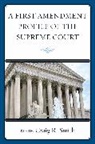 Craig Smith, Craig R. Smith, Craig R. Smith - First Amendment Profile of the Supreme Court