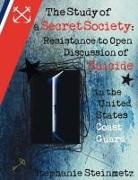 Stephanie I. M. Steinmetz - The Study of a Secret Society
