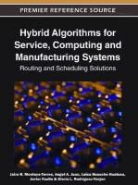 Luisa Huaccho Huatuco, Angel A. Juan, Jairo R. Montoya-Torres - Hybrid Algorithms for Service, Computing and Manufacturing Systems
