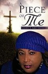 Sandra E. Grey-Smith - A Piece of Me