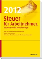 Willi Dittmann, Gerhard Geckle, Dieter Haderer - Steuer 2012 für Arbeitnehmer, Beamte und Kapitalanleger