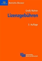 Gros, Michael Gross, Rohrer, Oswald Rohrer - Lizenzgebühren