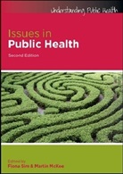 Martin McKee, Fiona Sim, Fiona Mckee Sim, Martin McKee, Fiona Sim - Issues in Public Health