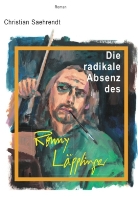 Christian Saehrendt, Noyau - Die radikale Absenz des Ronny Läpplinger