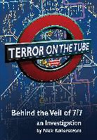 Nick Kollerstrom - Terror on the Tube
