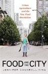 Jennifer Cockrall-King - Food and the City