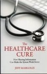 Jeff Margolis - Healthcare Cure