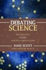 Francis Blake, Dane Scott, Dane Blake Scott, SCOTT DANE, Francis Blake, Blake Francis... - Debating Science