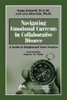 Lisa Herrick, Lisa R Herrick, Lisa R. Herrick, Scharff, Kate Scharff - Navigating Emotional Currents in Collaborative Divorce