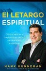 Hank Kunneman - El Letargo Espiritual