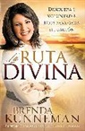 Brenda Kunneman, Brenda Kunnemann - La Ruta Divina / The Roadmap to Divine Direction
