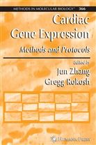 Rokosh, Rokosh, Gregg Rokosh, Ju Zhang, Jun Zhang - Cardiac Gene Expression