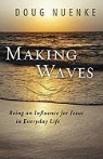 Doug Nuenke - Making Waves
