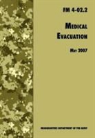 Medical Department Center and School, U. S. Department Of The Army - Medical Evacuation