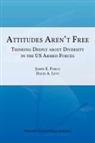 Air University Press, David A. Levy, James E. Parco - Attitudes Aren't Free