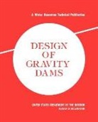 Bureau of Reclamation, U. S. Department of the Interior - Design of Gravity Dams