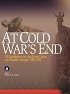 Center for the Study of Intelligence, Central Intelligence Agency, Benjamin B. Fischer - At Cold War's End
