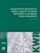 Wim A. M. Hijnen, Wim Hijnen, Wim AM Hijnen - Quantitative Methods to Assess Capacity of Water Treatment to