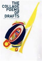 Duplessis, Dr Rachel Blau DuPlessis, Rachel Bl Duplessis, Rachel Blau DuPlessis - The Collage Poems of Drafts