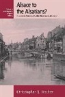 Christopher J. Fischer, Fischer Christopher J. - Alsace to the Alsatians?