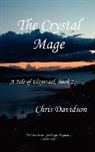 Chris Davidson - The Crystal Mage - Sequel to Goodnight Sweet Prince