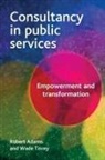 Robert Adams, Robert (School of Health and Social Care Adams, Robert/ Tovey Adams, Wade Tovey, Wade (School of Health and Social Care Tovey - Consultancy in Public Service