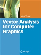 John Vince - Vector Analysis for Computer Graphics