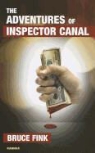Bruce Fink - The Psychoanalytic Adventures of Inspector Canal
