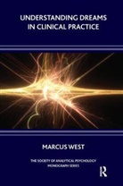 Marcus West - Understanding Dreams in Clinical Practice