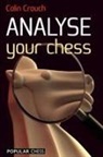 Colin Crouch - Analyse Your Chess