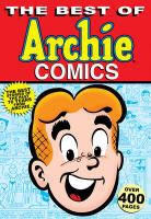 Archie Superstars, Archie Superstars&gt;, Vic Bloom, Frank Doyle, George Gladir, various - The Best of Archie Comics