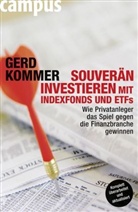Gerd Kommer - Souverän investieren mit Indexfonds und ETFs