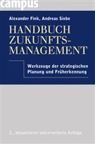 Alexande Fink, Alexander Fink, Andreas Siebe - Handbuch Zukunftsmanagement