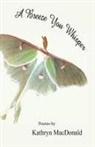 Kathryn MacDonald - A Breeze You Whisper