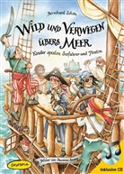 Bernhard SchÃ¶n, Bernhard Schön, Susanne Szesny, Susanne Szesny - Wild und verwegen übers Meer, m. Audio-CD