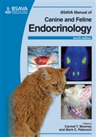 Carmel T. Mooney, Carmel T. Peterson Mooney, Carmel T./ Peterson Mooney, Mark Peterson, Carmel T. Mooney, PETERSON... - Bsava Manual of Canine and Feline Endocrinology