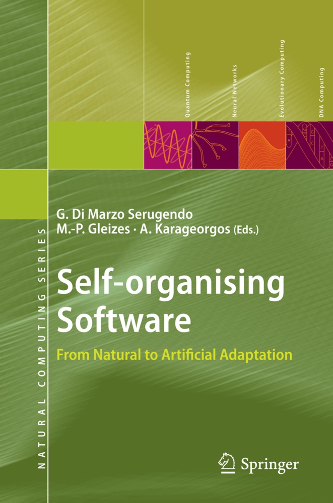 Giovanna Di Marzo Serugendo, Marie-Pierr Gleizes, Marie-Pierre Gleizes, Anthony Karageorgos, Giovanna di Marzo Serugendo - Self-organising Software - From Natural to Artificial Adaptation