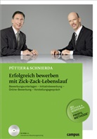 Christia Püttjer, Christian Püttjer, Uwe Schnierda - Erfolgreich bewerben mit Zick-Zack-Lebenslauf, m. CD-ROM