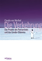 Claudia Von Werlhof - Die Verkehrung