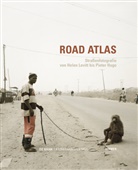 Adrian Giacomelli, Felix Hoffmann, F Langer, Pieter Hugo, Helen Levitt, Beat Kemfert... - Road Atlas