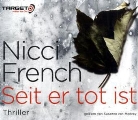 Nicci French, Susanne von Medvey, Susanne von Medvey - Seit er tot ist, 6 Audio-CDs (Audio book)