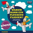 Annegre Augustin, Annegret Augustin, Katharina Schubert, Julia Fischer, Tommi Piper - Warum kann ein Flugzeug fliegen?, 1 Audio-CD (Audio book)